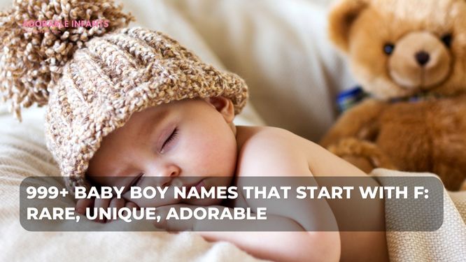 999+ Baby boy names that start with F: Rare, unique, adorable
