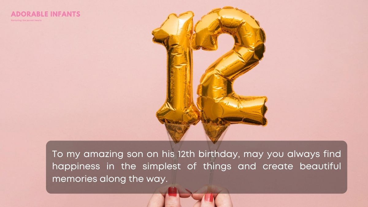 Short and meaningful 12th birthday wishes for son