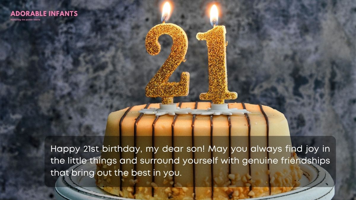 Short and meaningful 21st birthday wishes for son