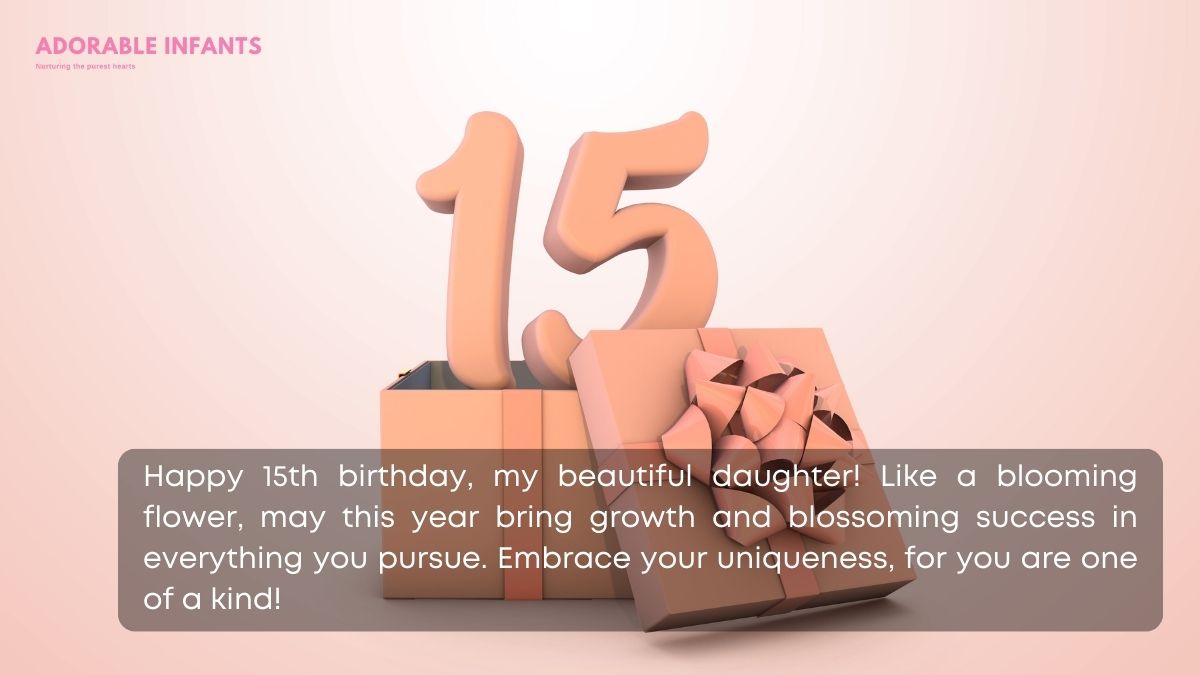 Special, best birthday wishes for my daughter turning 15