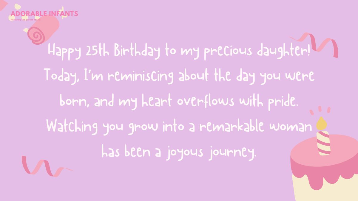Sweet and sentimental 25th birthday daughter wishes