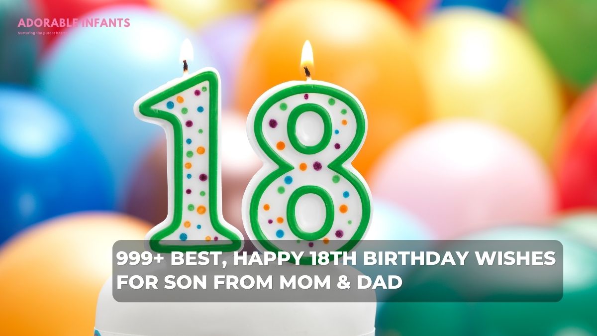 999+ Best, happy 18th birthday wishes for son from Mom & Dad - Adorable ...