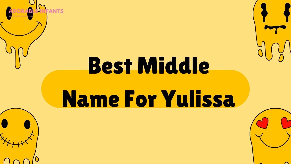 Best Middle Name For Yulissa