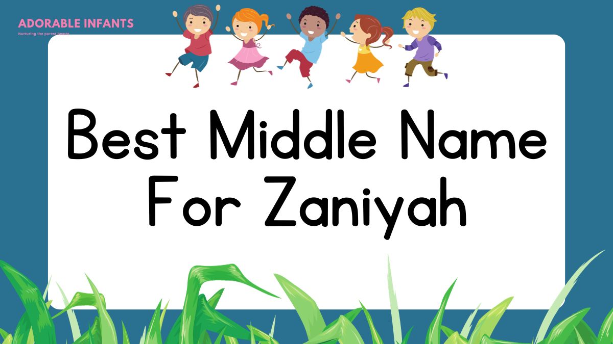 Best Middle Name For Zaniyah