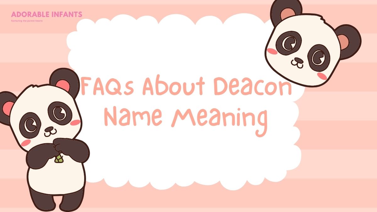 FAQs About Deacon Name Meaning