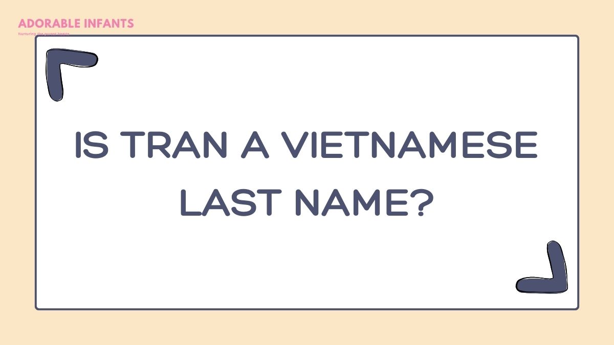 Is Tran a Vietnamese last name?