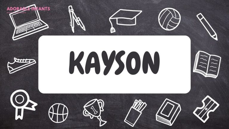 Kayson Name Meaning & 32+ Best Middle Name For Kayson