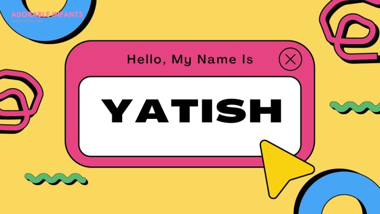 Yatish Name Meaning, Origin & 48+ Best Middle Name For Yatish
