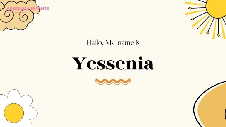 Yessenia Name Meaning & 56+ Best Middle Name For Yessenia