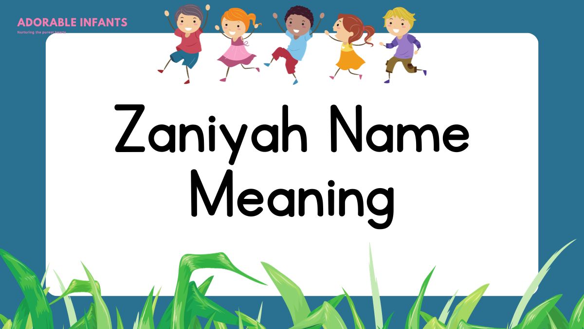 Zaniyah Name Meaning
