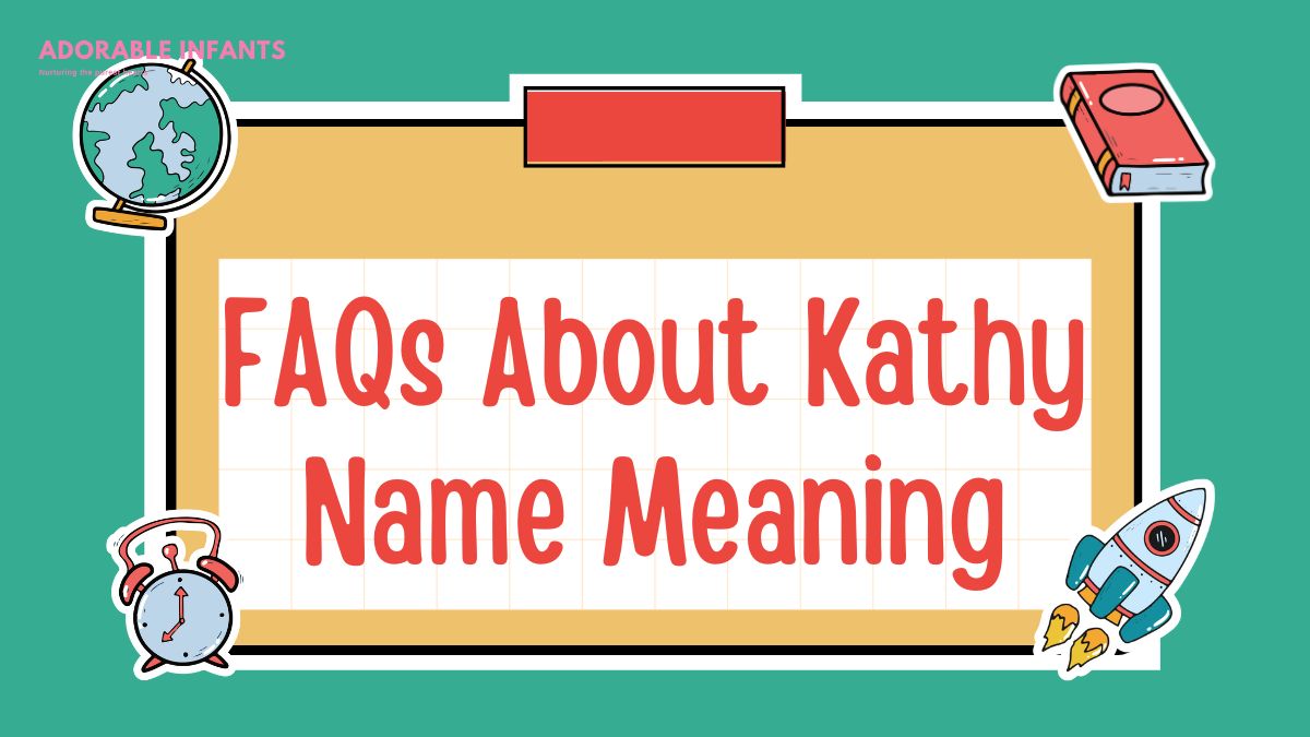 FAQs About Kathy Name Meaning