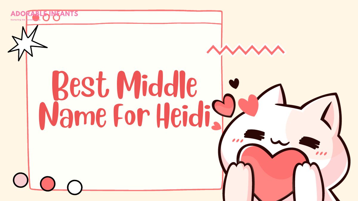 Best Middle Name For Heidi